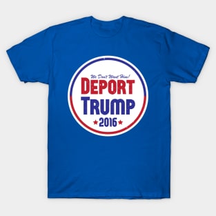 Deport Trump 2016 T-Shirt